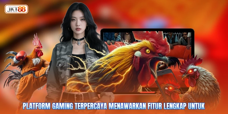 Platform gaming terpercaya menawarkan fitur lengkap untuk
